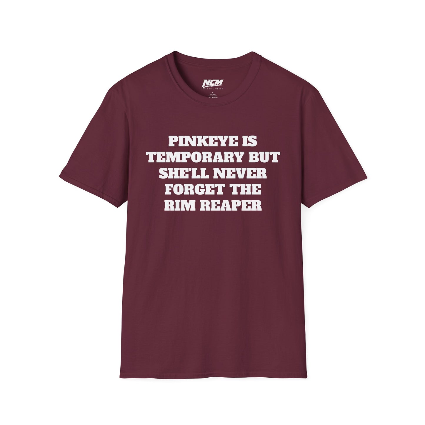 Pinkeye is Temporary T Shirt