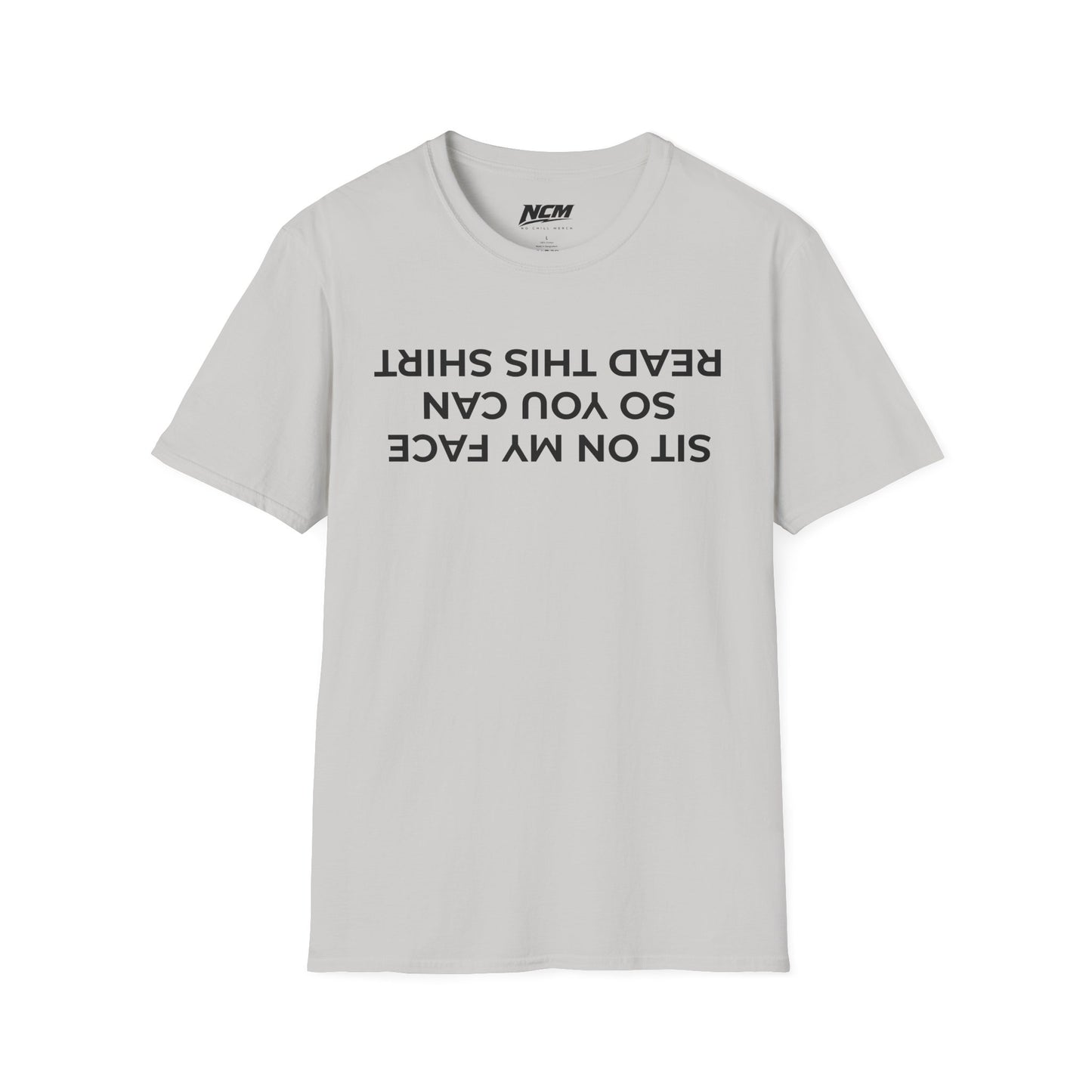 Sit On My Face So You Can Read This T Shirt