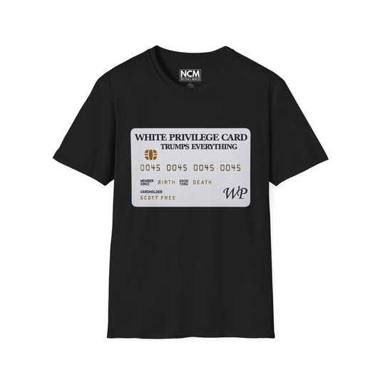 White Privilege Card T-Shirt