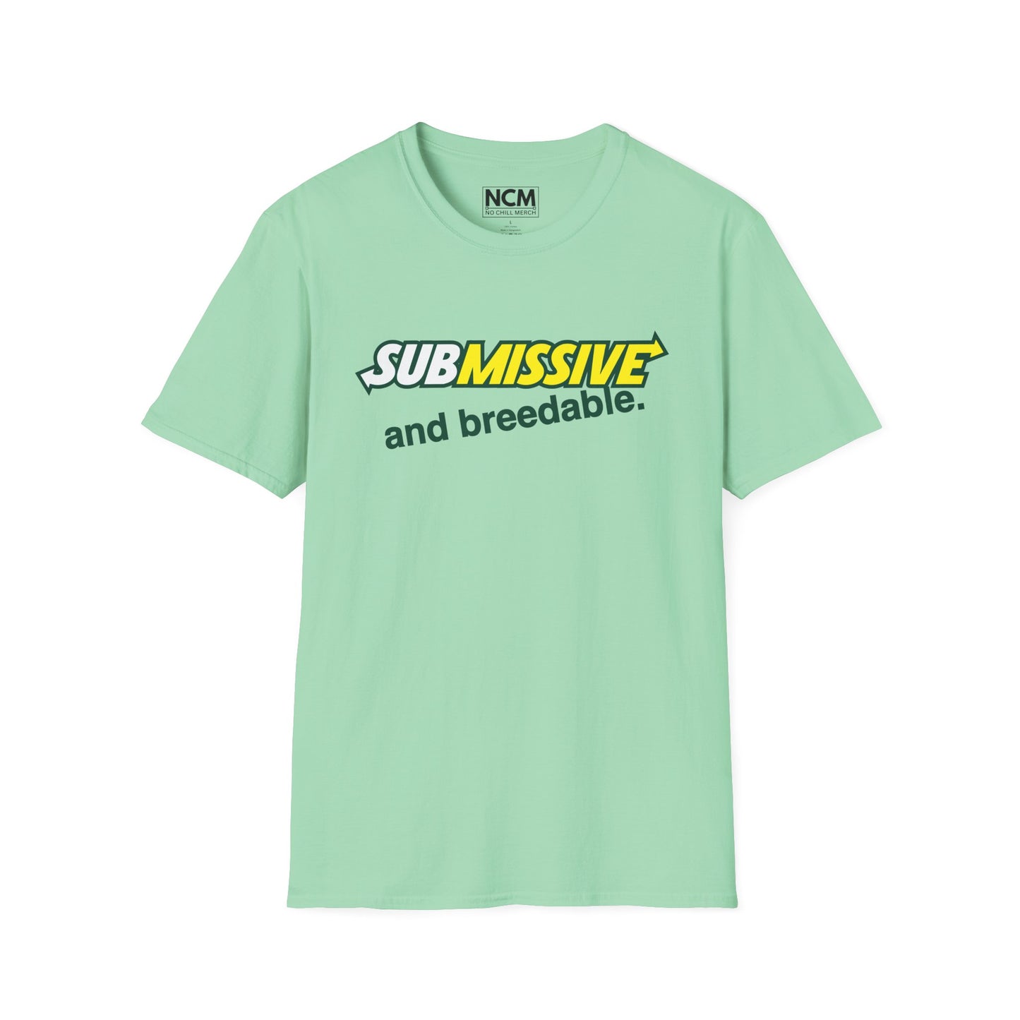 Submissive and breedable T-Shirt