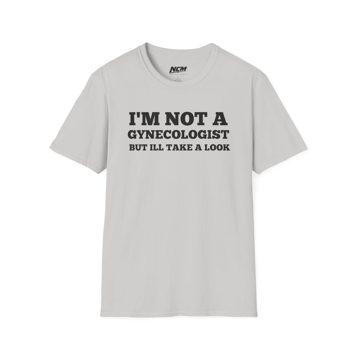 Not A Gynecologist T-Shirt