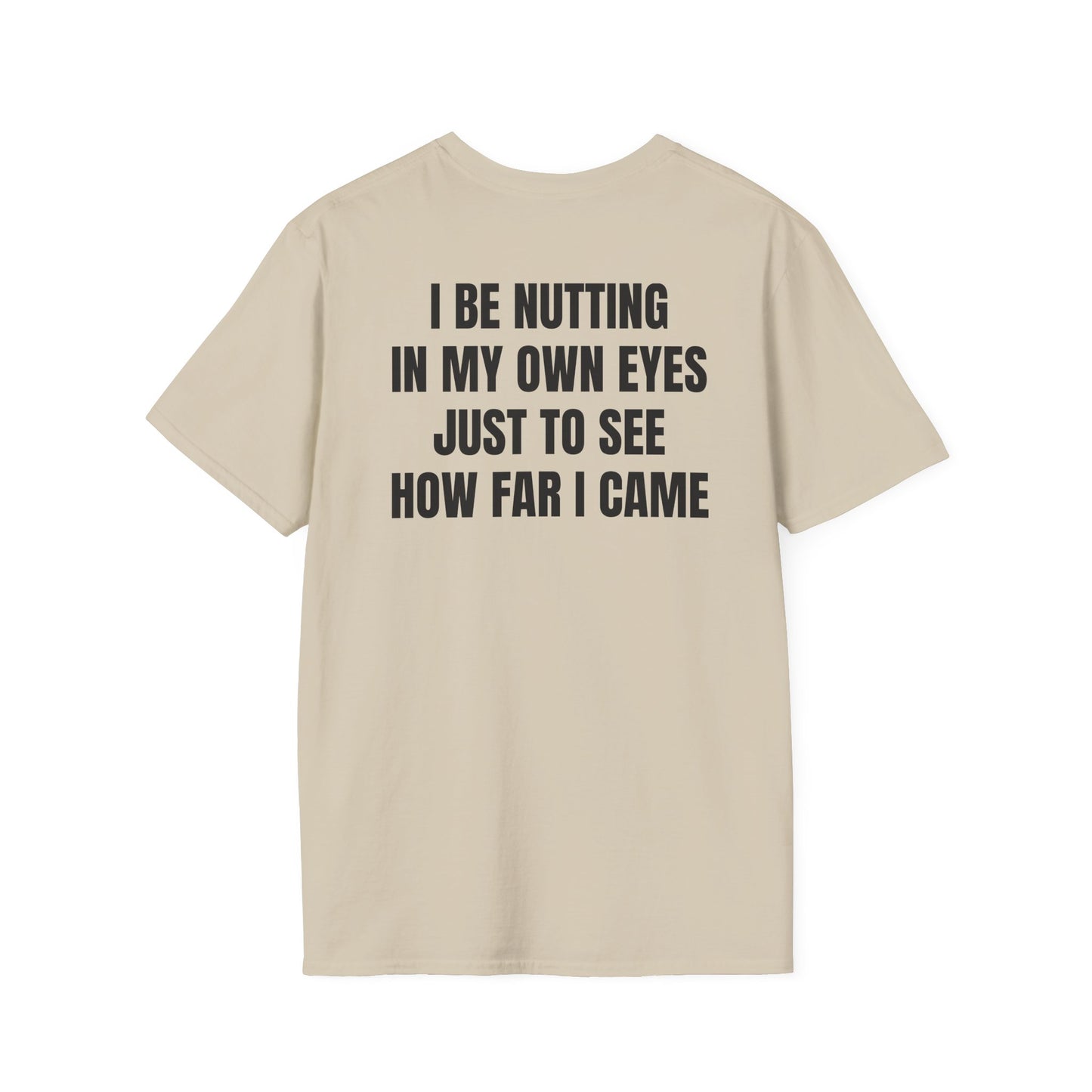 Nutting In My Own Eye (Back) T-Shirt