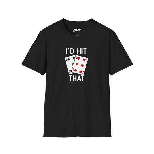 I'd Hit ThatT-Shirt