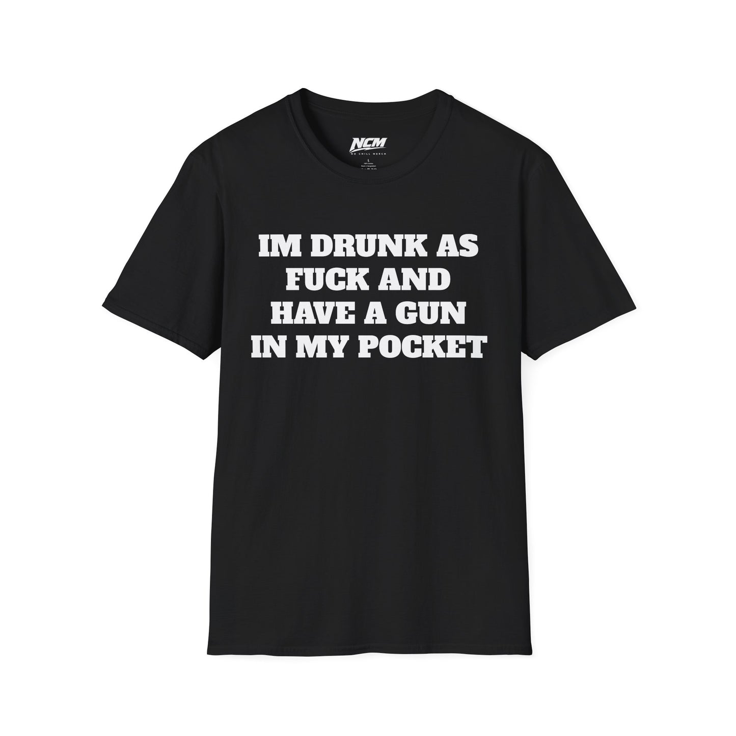 Drunk ASF With A Gun T Shirt