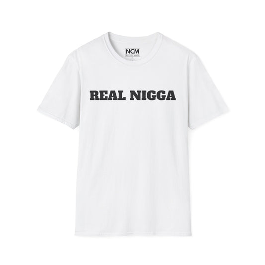 Real N***a T-Shirt