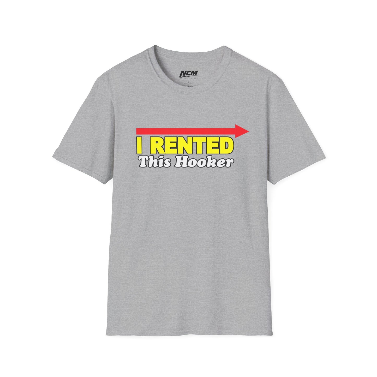 I Rented This Hooker T-Shirt