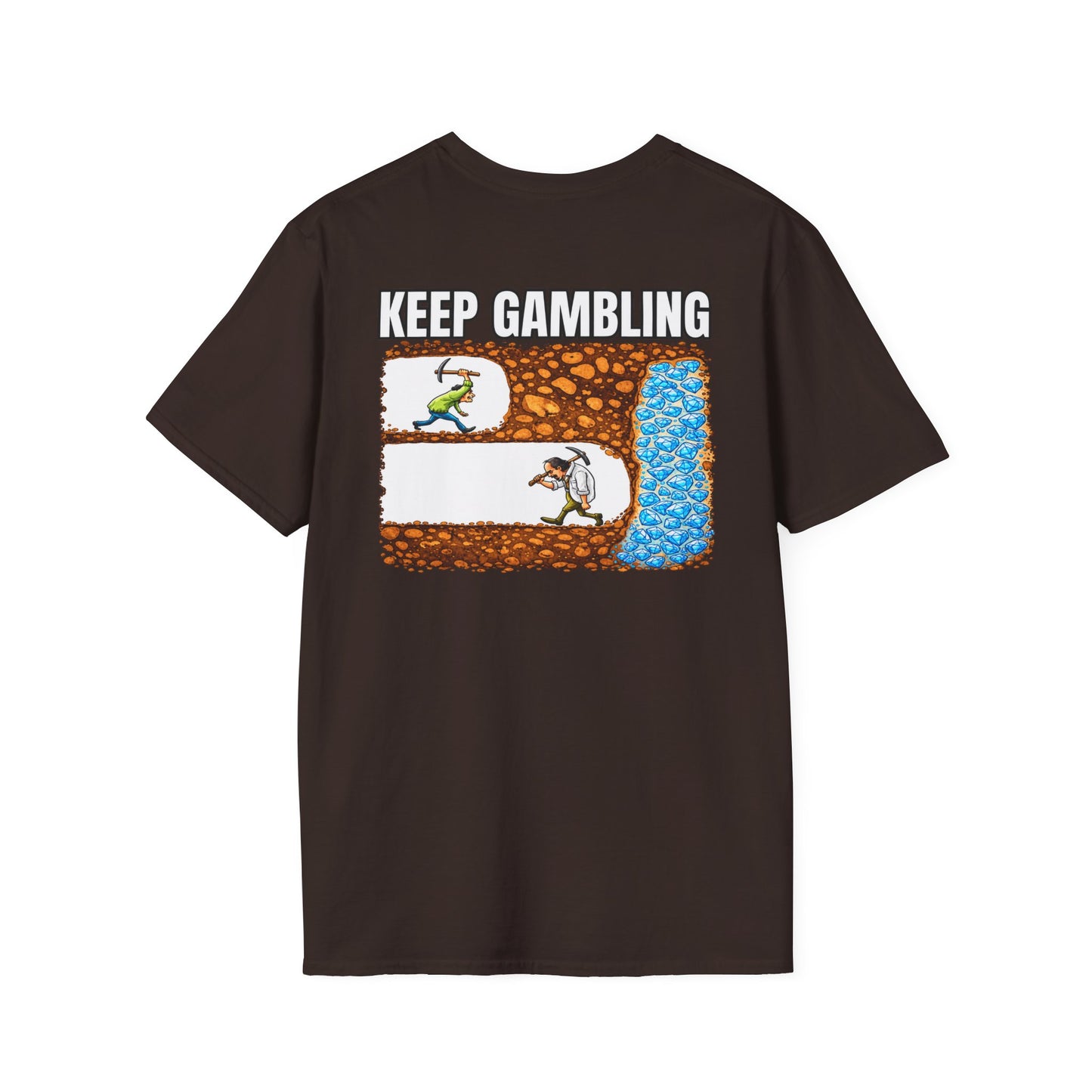 Keep Gambling (back) T-Shirt