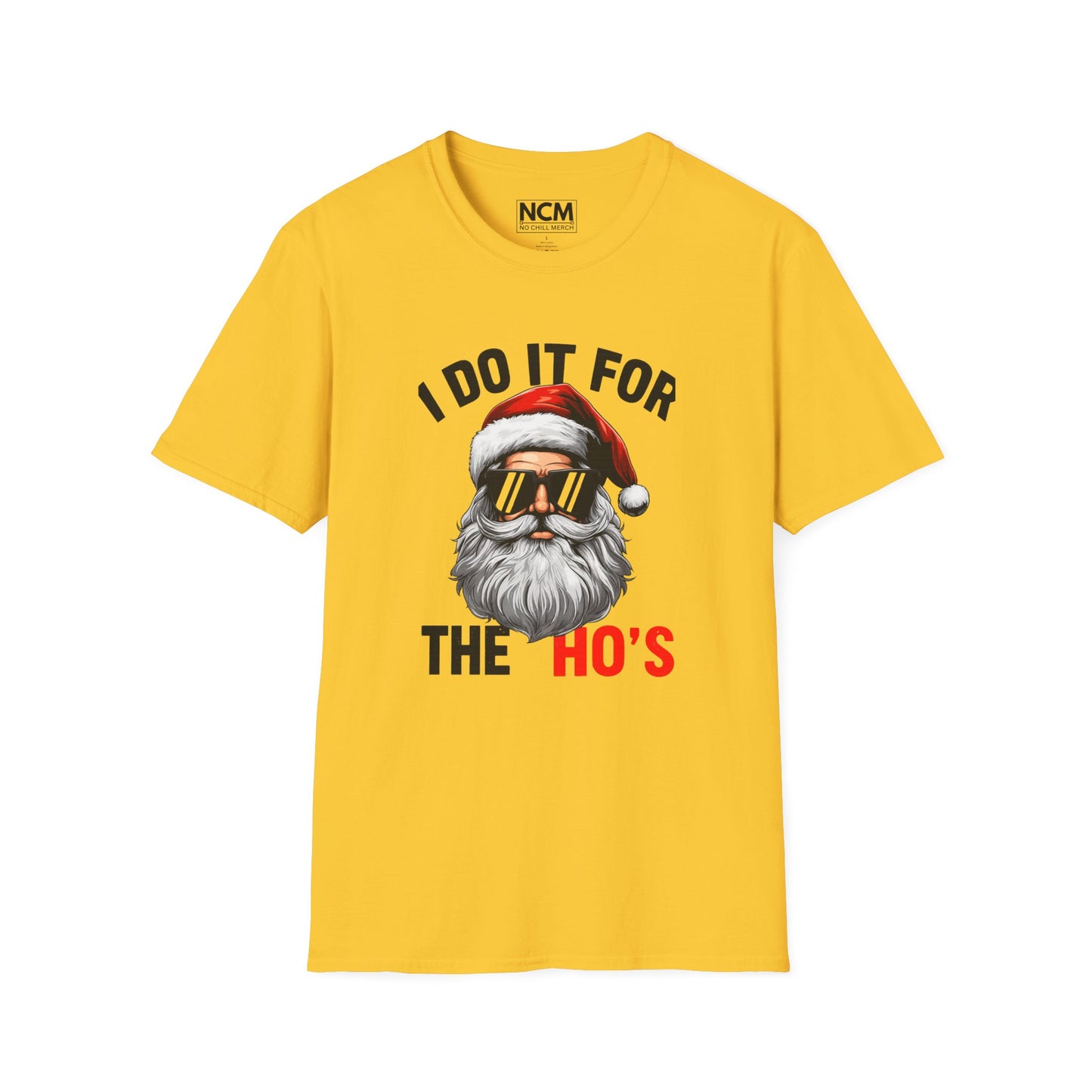 I Do It For The Ho's Christmas Shirt
