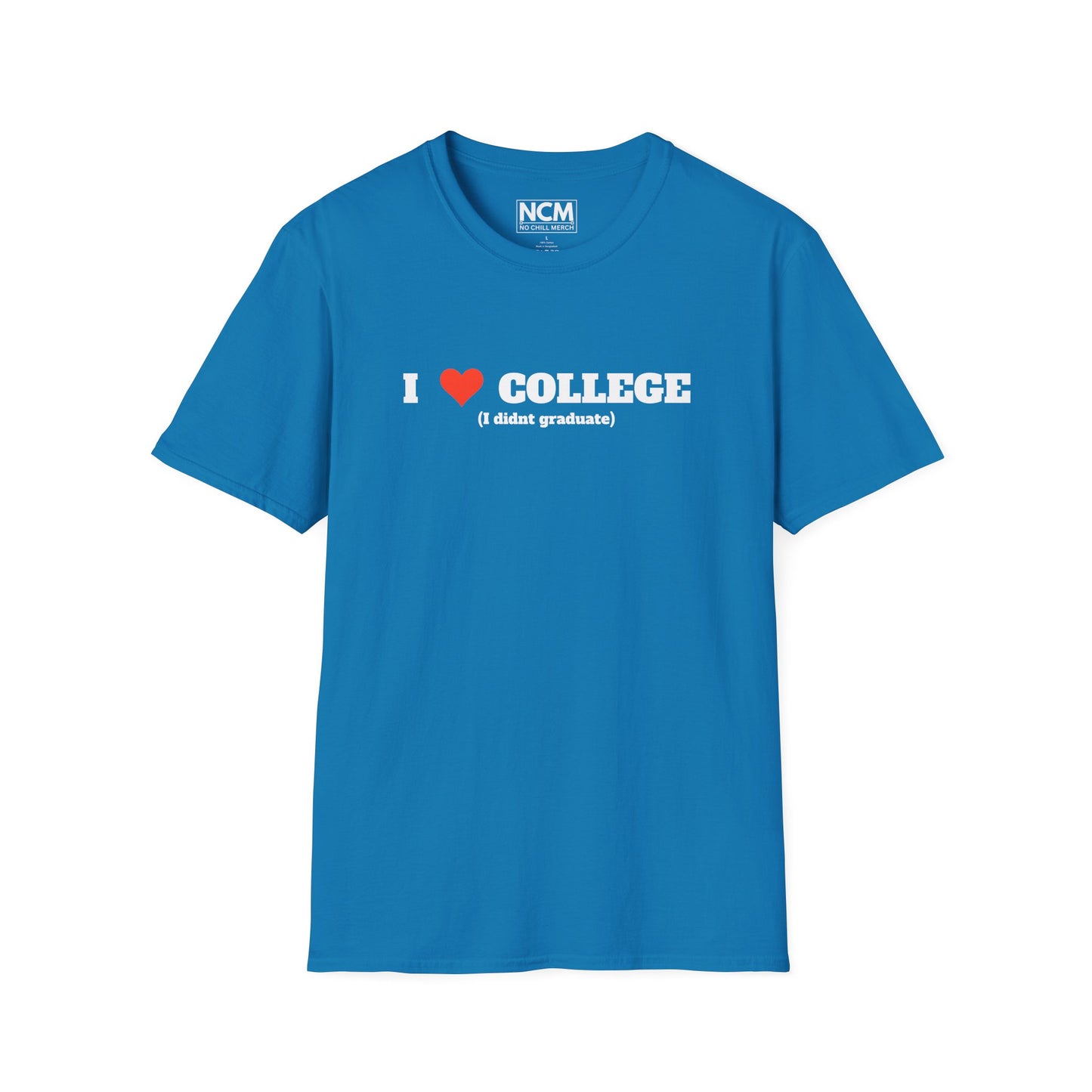I Love College  T-Shirt