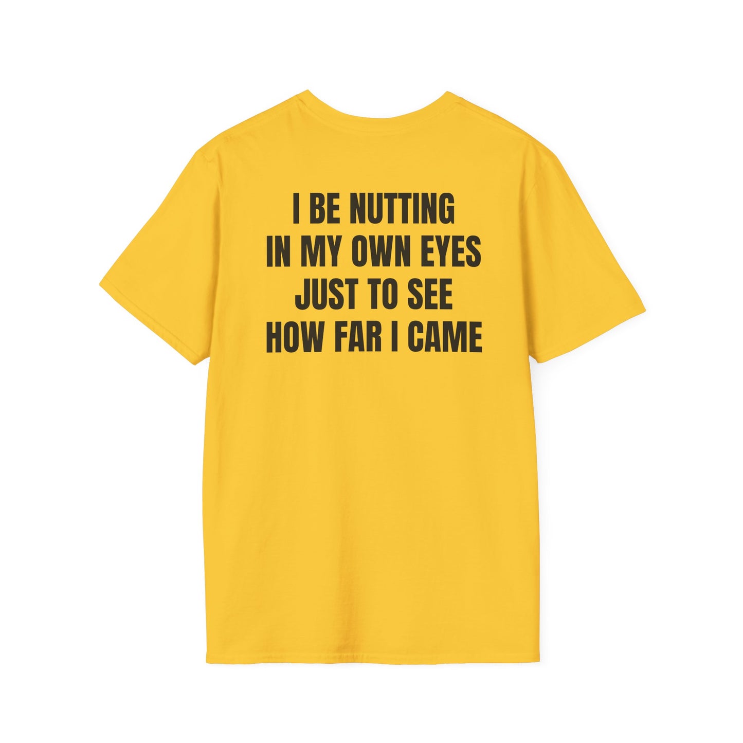 Nutting In My Own Eye (Back) T-Shirt