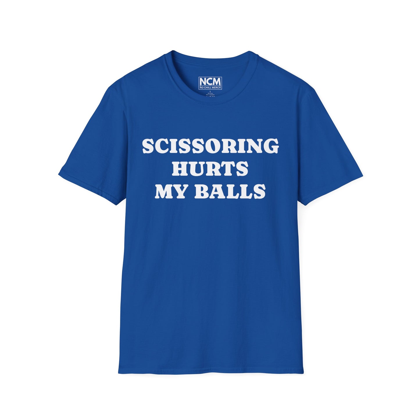 Scissoring Hurts My Balls T-Shirt