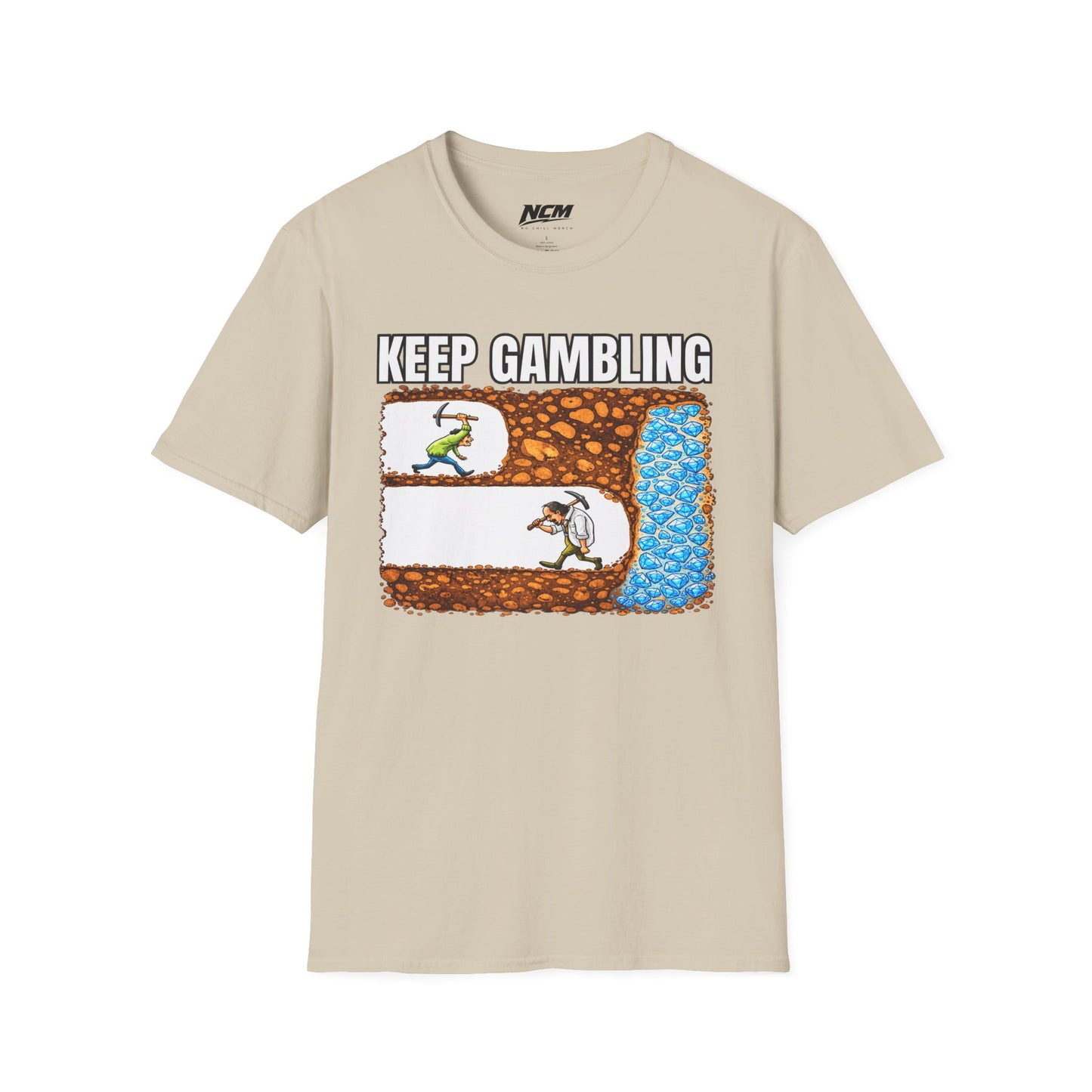 Keep Gambling T-Shirt