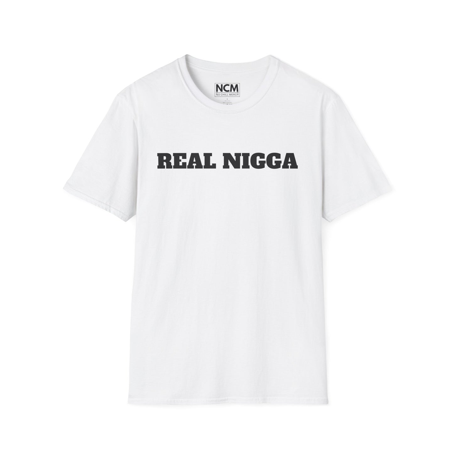 Real N***a t-Shirt