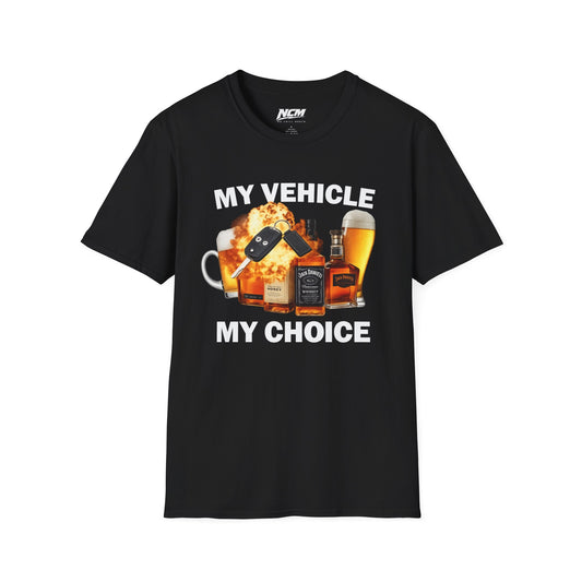 My Vehicle My Choice T-Shirt