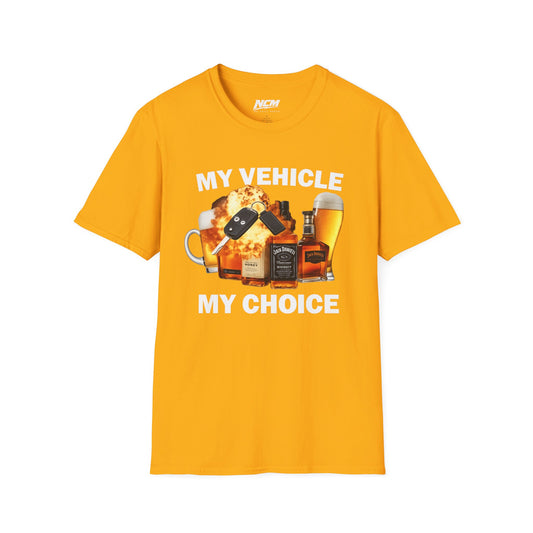 My Vehicle My Choice T-Shirt