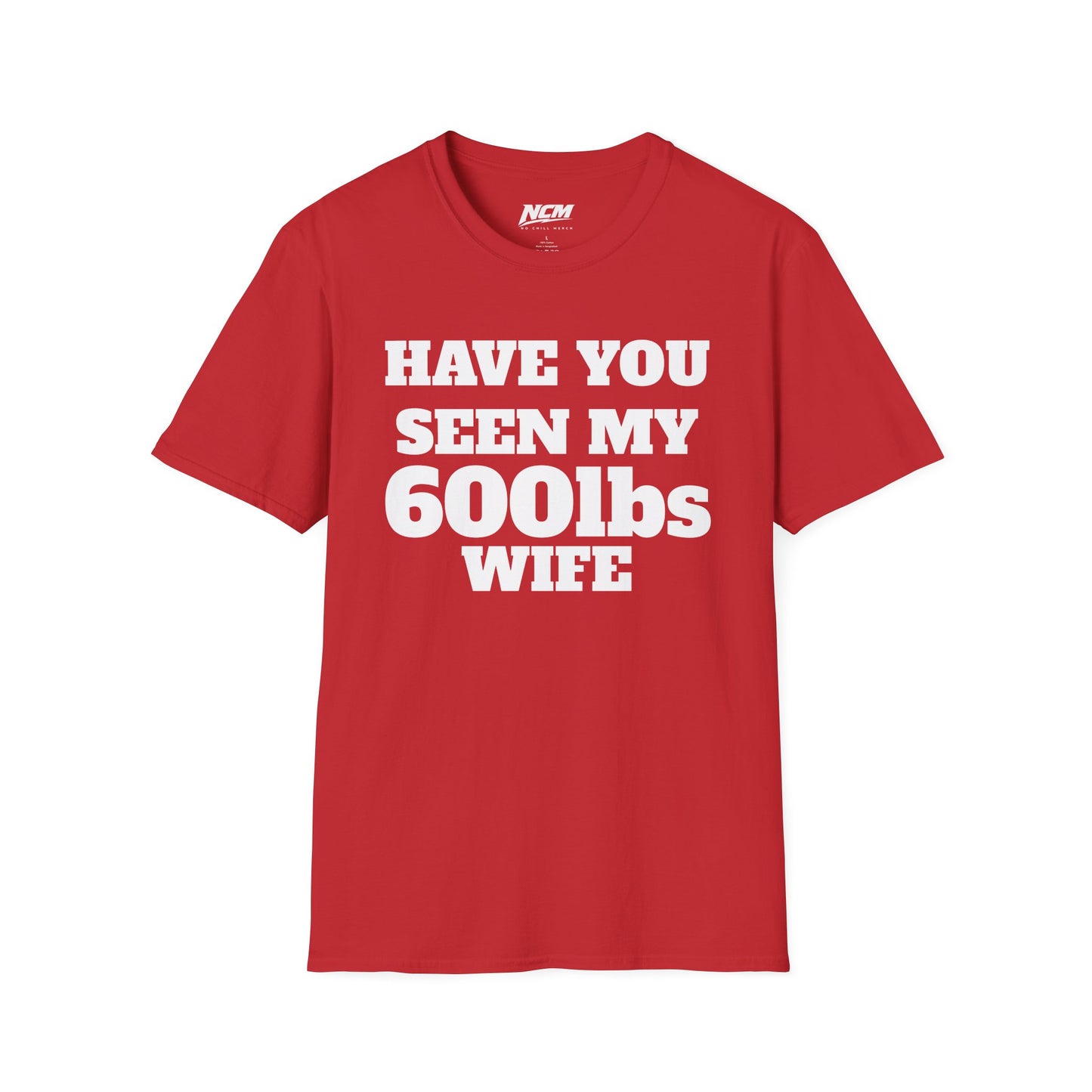 600lbs Wife T-Shirt