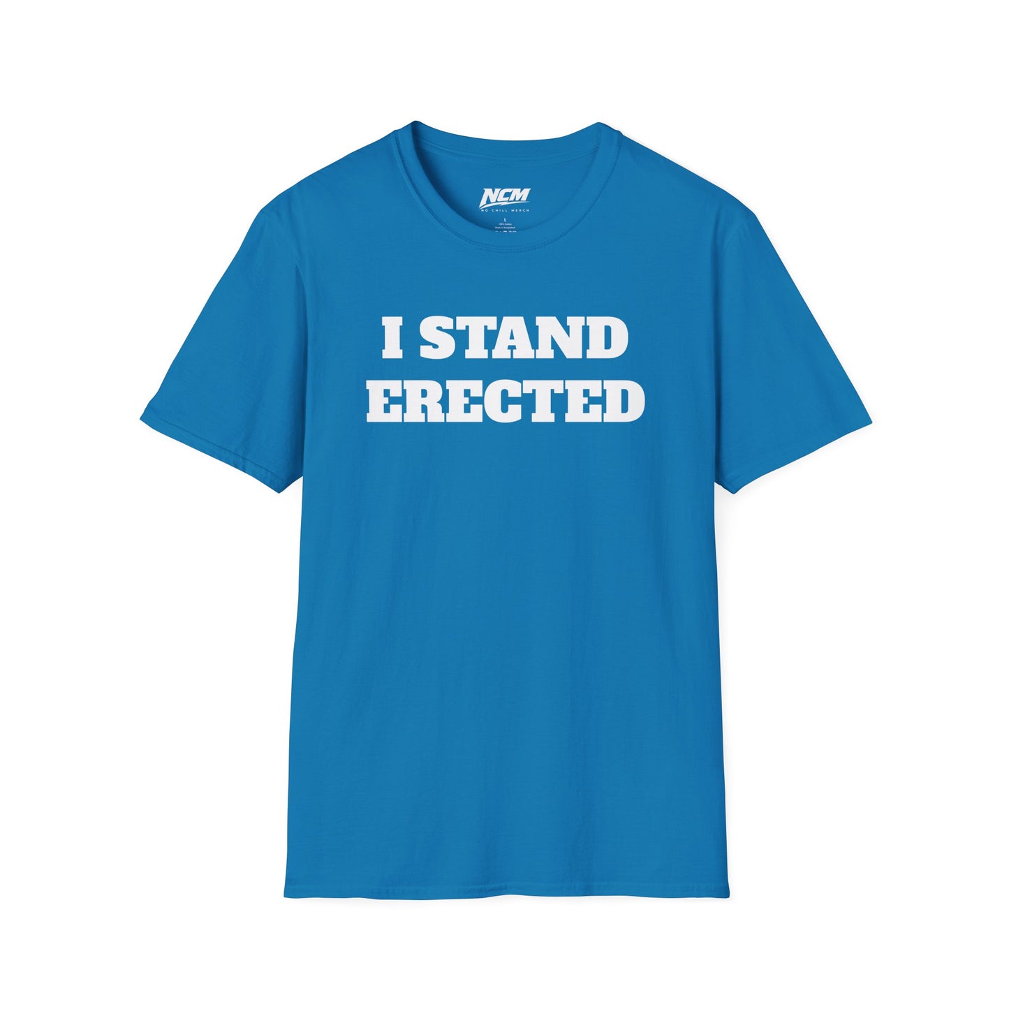 I Stand Erected T-Shirt