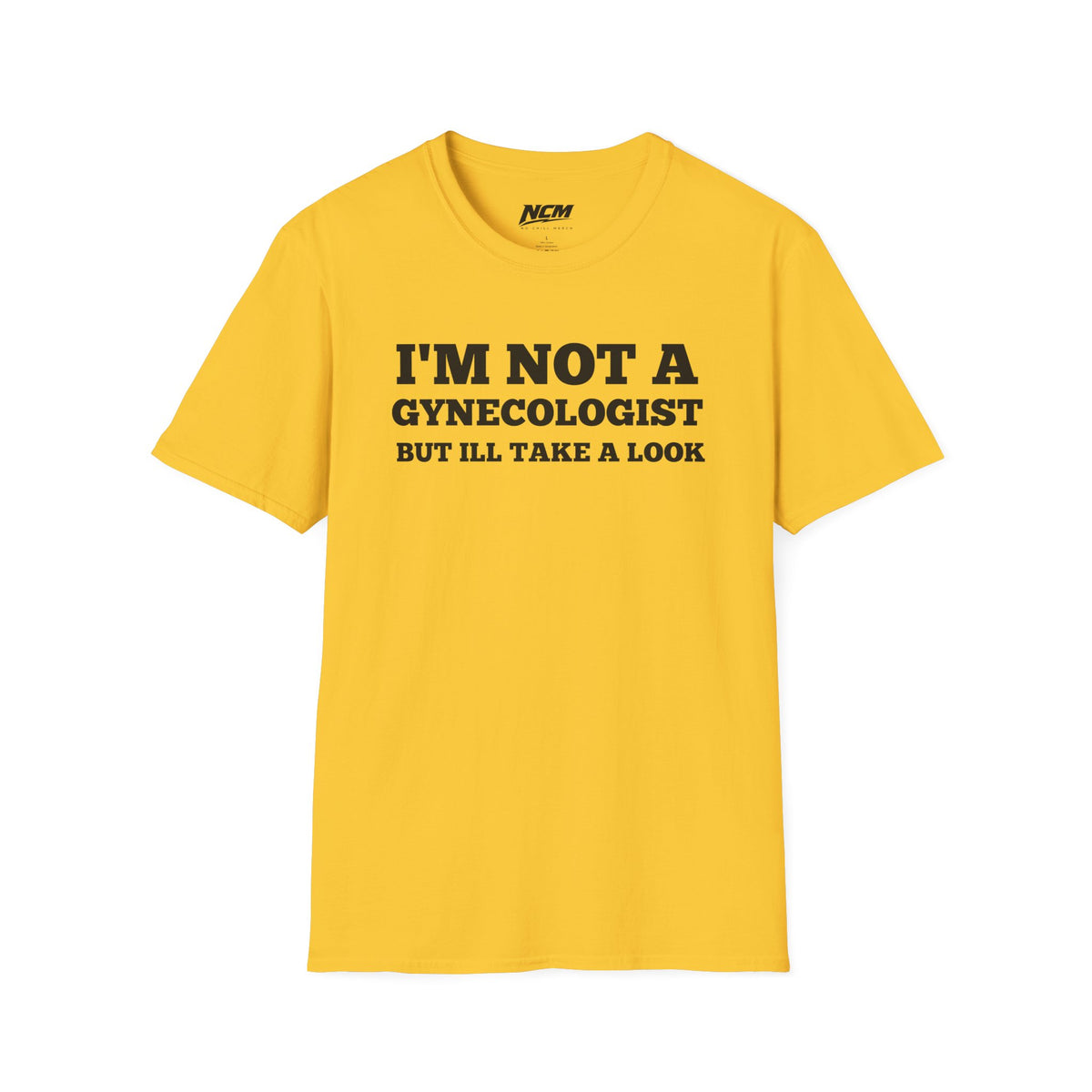 Not A Gynecologist T-Shirt