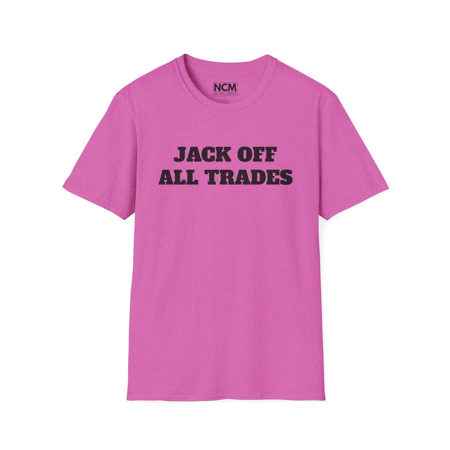 Jack Off All Trades T-Shirt