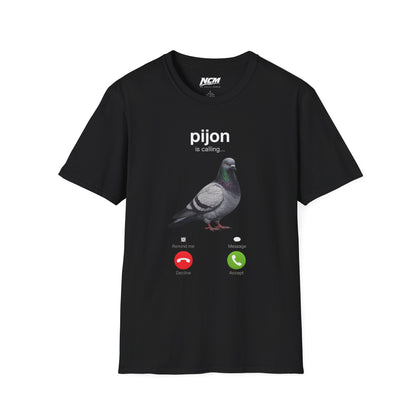 Pijon Calling T-Shirt