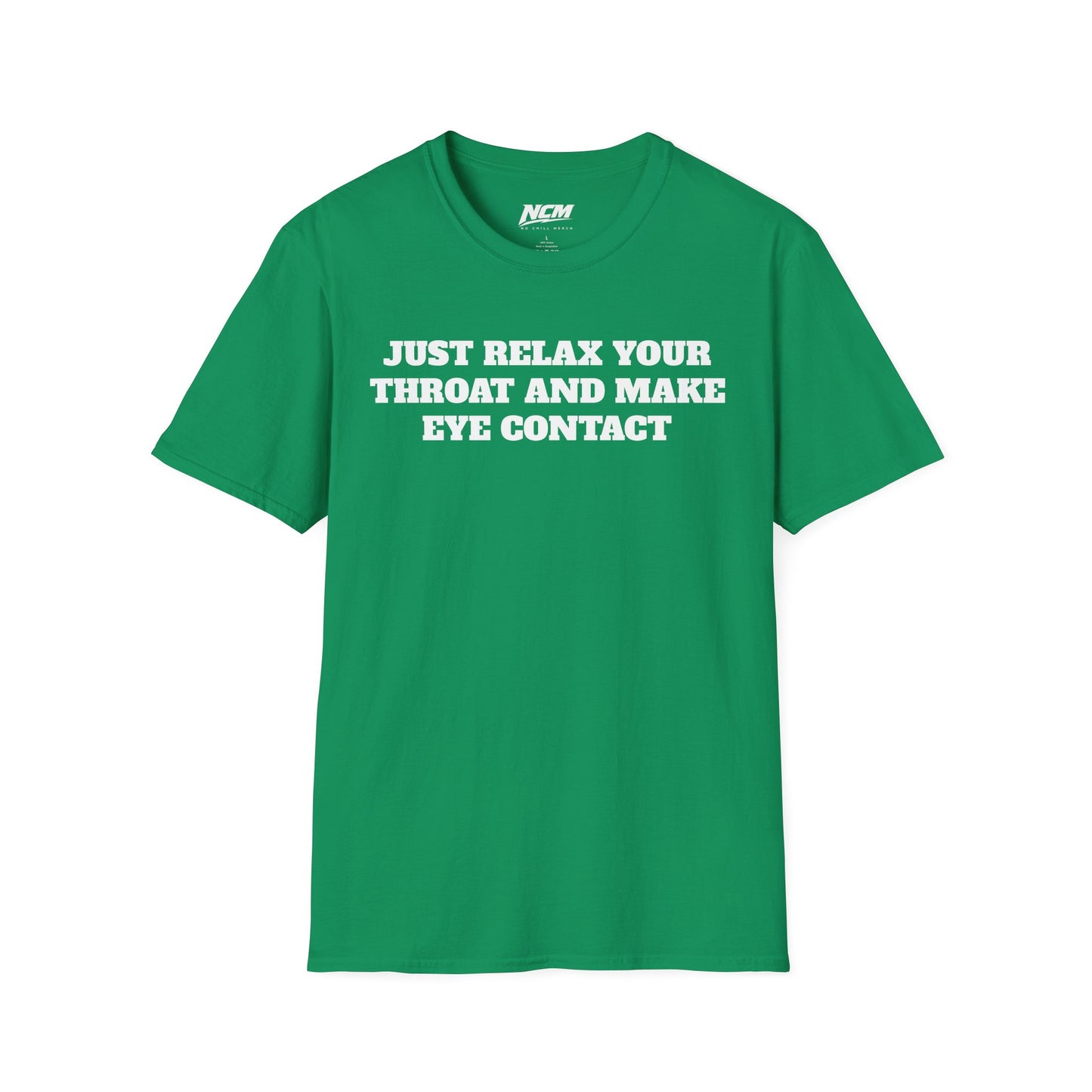 Relax Your Throat T-Shirt