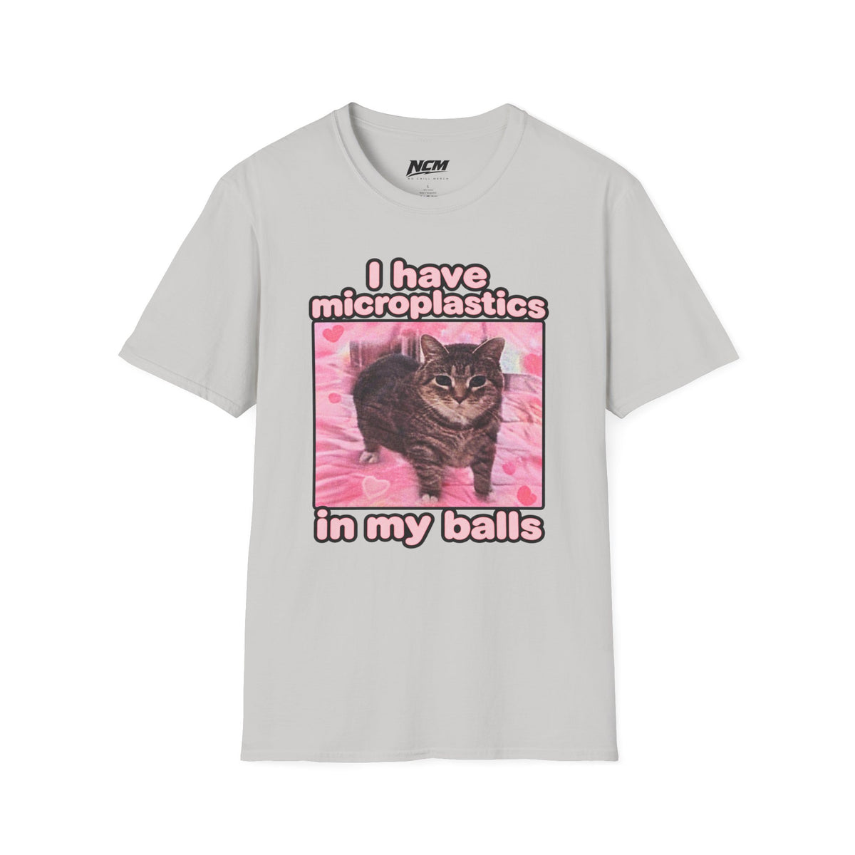 I have microplastics in my balls T-Shirt