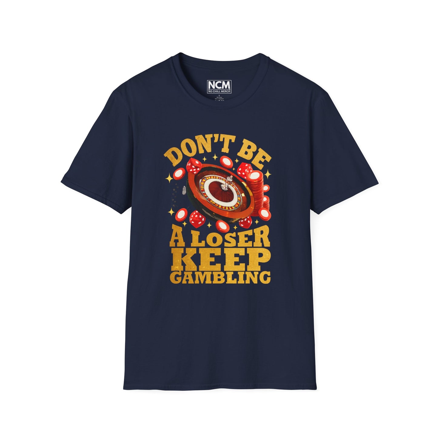 Keep Gambling T-Shirt